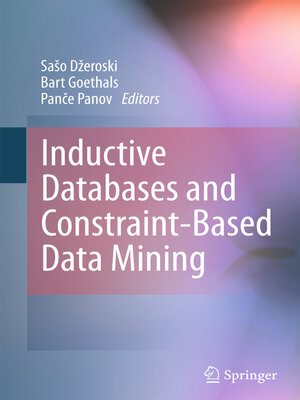 cover image of Inductive Databases and Constraint-Based Data Mining
